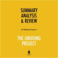 Summary__Analysis___Review_of_Michael_Lewis_s_The_Undoing_Project
